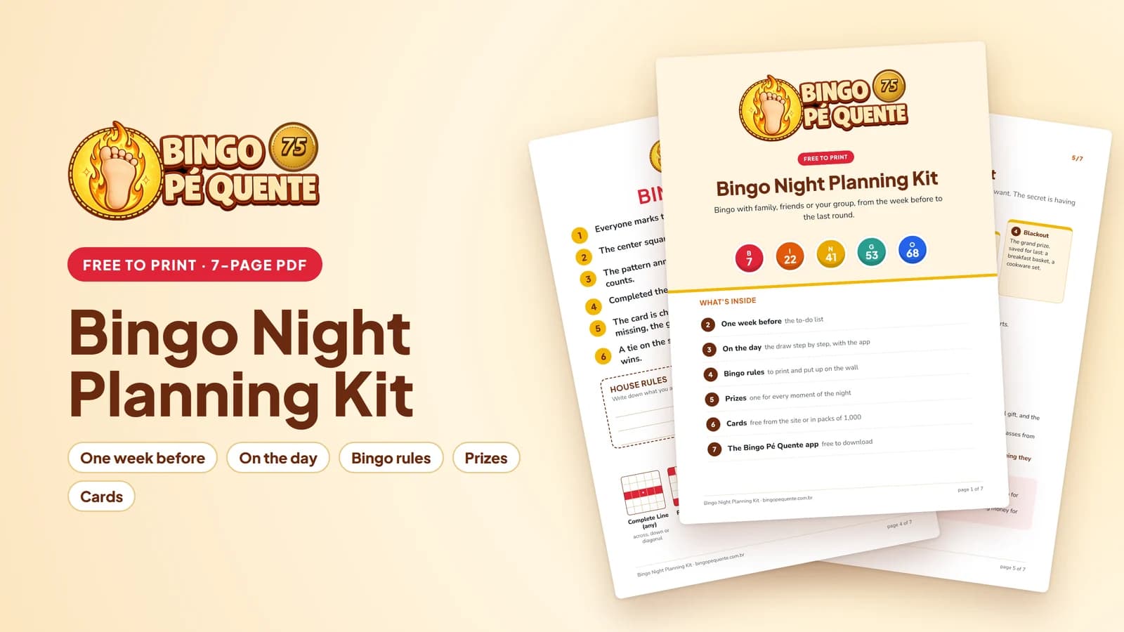 Cover of the Bingo Night Planning Kit: the Bingo Pé Quente logo, the 'Free to print · 7-page PDF' badge and three pages of the kit fanned out — the cover with the balls B 7, I 22, N 41, G 53 and O 68, the rules sheet for the wall and the prizes page