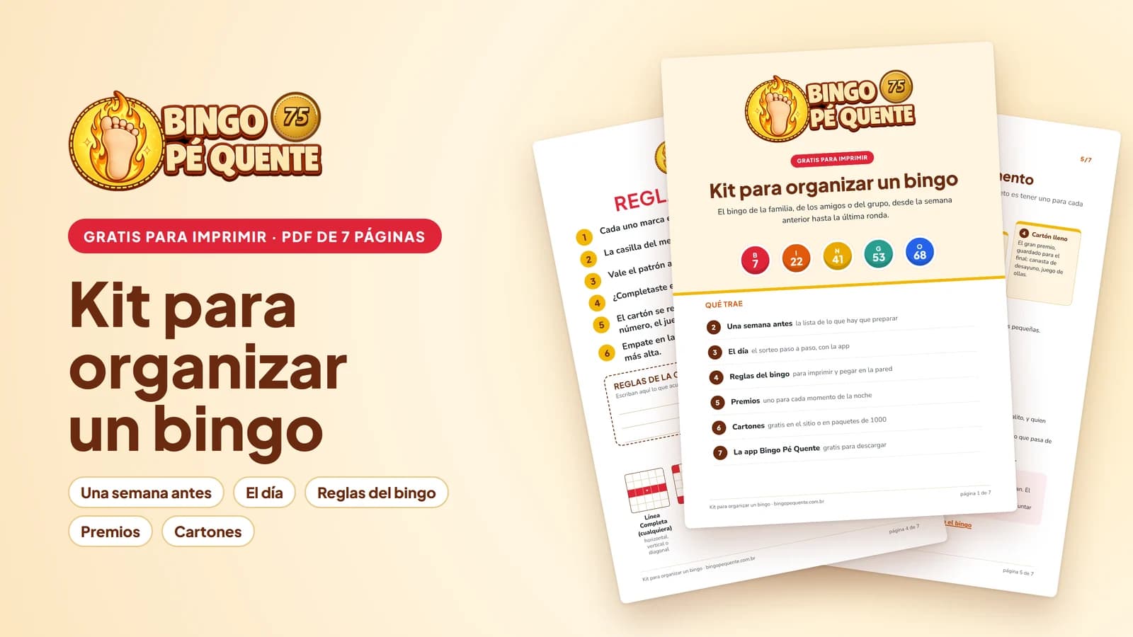 Portada del Kit para organizar un bingo: el logo de Bingo Pé Quente, el sello 'Gratis para imprimir · PDF de 7 páginas' y tres páginas del kit en abanico — la portada con las bolas B 7, I 22, N 41, G 53 y O 68, la hoja de reglas para la pared y la página de premios
